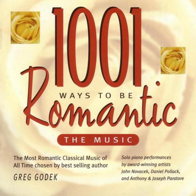 """1001 Ways To Be Romanic ~ The Music"" - The Most Romantic Classical Pinao Music Of All Time"