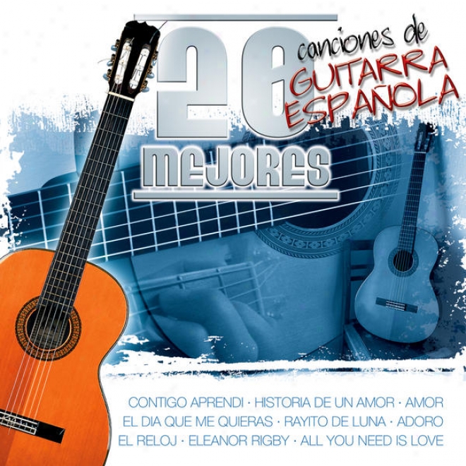 20 Mejores Canciones De Guitarra Espaã±ola Vol.2 (he Best 20 Spanish Guitar Songs)