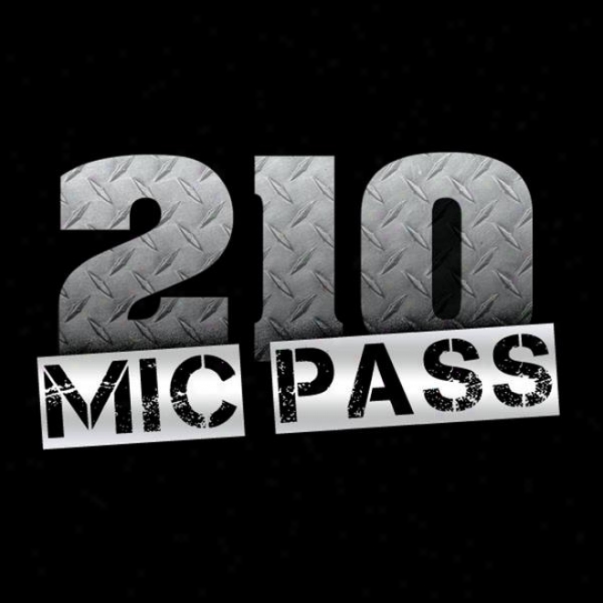 210 Mic Pass (feat. Scrappy, Big Rob, Big Roddy, Fade Dogg, Mj Aka Money, Kyle Lee, Sosa, Yung Mavrick, Question & Solo Thee)