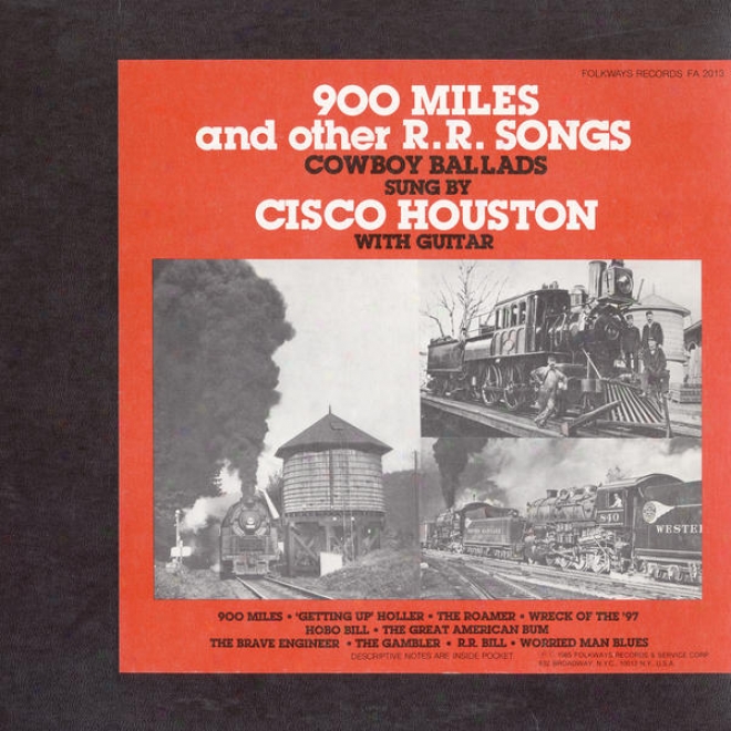 "900 Miles And Other R.r. Songs (combined Forward 12"" Lp Through  2022, Cowboy Ballads)"
