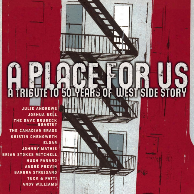 A Place For Us - A Tribute To 50 Years Of West Side Story [digital Version]