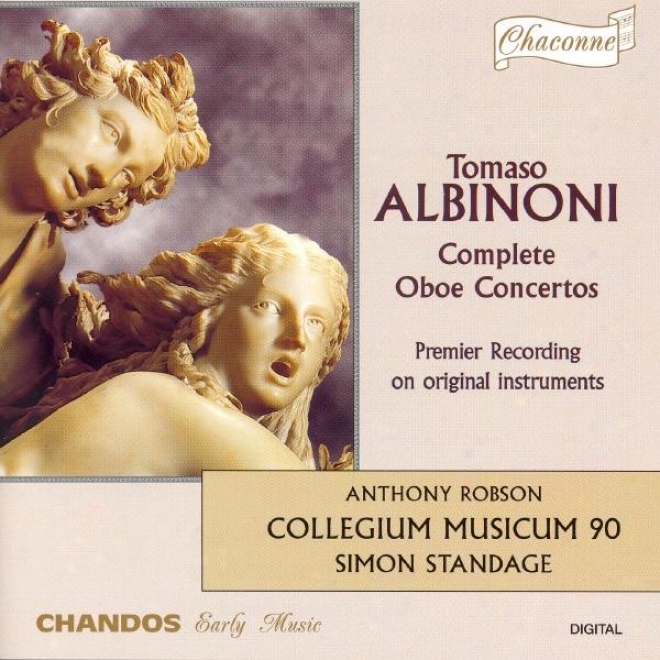 Albinoni: Oboe Concertos In B Flat Major / F Major / C Major / G Minor / C Major / B Flat Major
