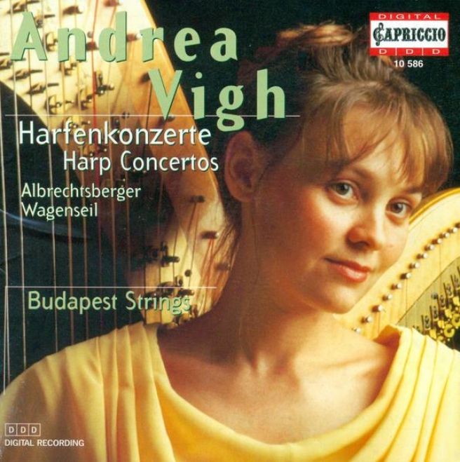 Albrechtsberger, J.g.: Harp Concerto In C Major / Partita In F Major / Wagenseil, G.c.: Harp Concerto In G Major (vigh, Budapest S