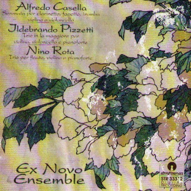 Afredo Casella : Serenata Per Clarinetto, Fagotto, Tromba, Violino E Violoncello - Jldebrando Pizzetti : Trio In La Maggiore Per