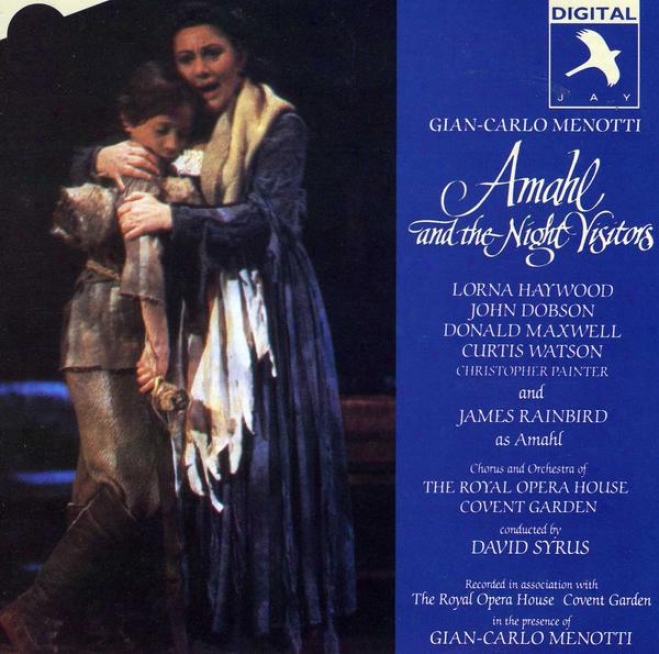 Amahl And The Night Visitors (t3corded In The Presence Of Gian-carlo Menotti) (complete Recording)