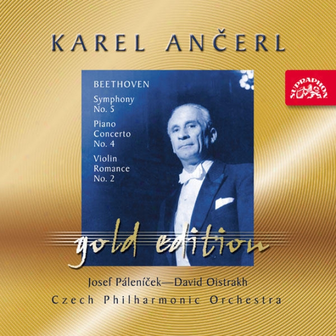 Ancerl Gold Edition 25 Beethoven: Consonance No.5, Piano Concerto No.4, Violin Romance No.2