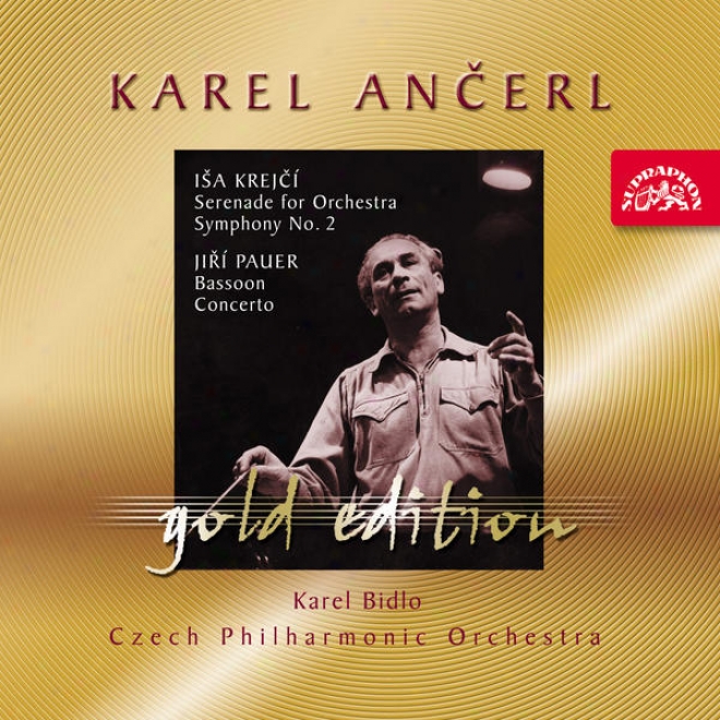 Ancerl Gold Edition 37 Krejci: Serenade For Orchestra, Symphony No. 2 / Pauer : Bassoon Concerto