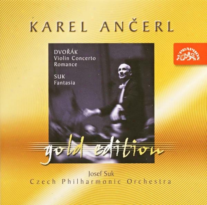 Ancerl Gold Edition 8 Dvorak: Violin Concerto, Novel, Suk: Violin Fantasy / Suk, Czech Po, Ancerl