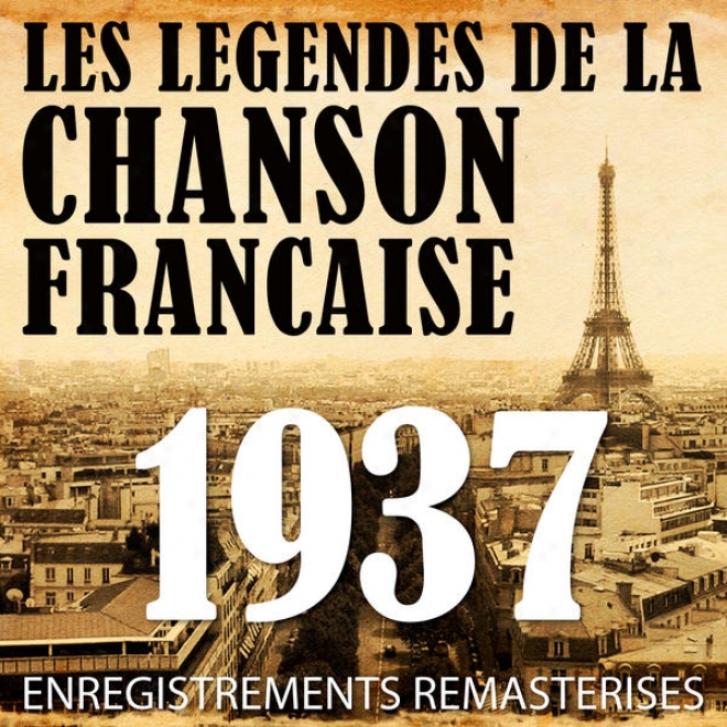 Annã©3 1938 - Les Lã©gendes De La Chanson Franã§aise (french Music Legends Of The 30's)