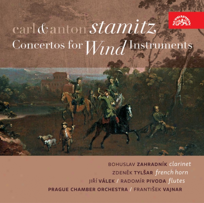 Anton & Carl Stamitz: Concertos For Wind Instruments / Zahradnik, Tylsar Et Al., Prague Cho, Vajnar