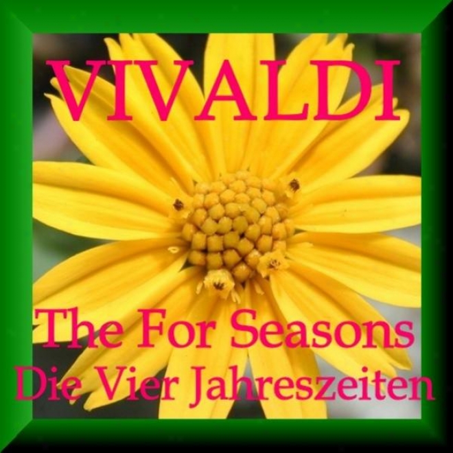Antonio Vivaldi: Vier Jahreszeiten-  Four Seasons - Quattro Stagioni (Most wise Of)