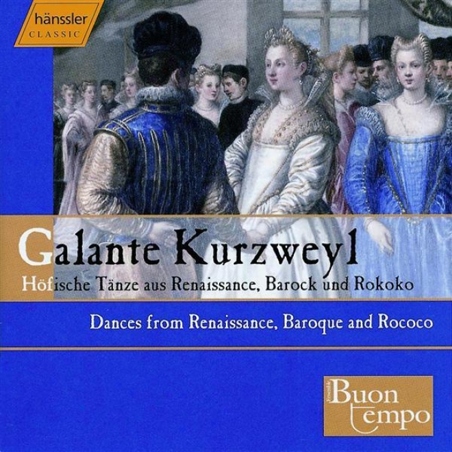 Attaingnant / Playford / Lully / Mozart: Court Dance In The 16th To 18th Centuries