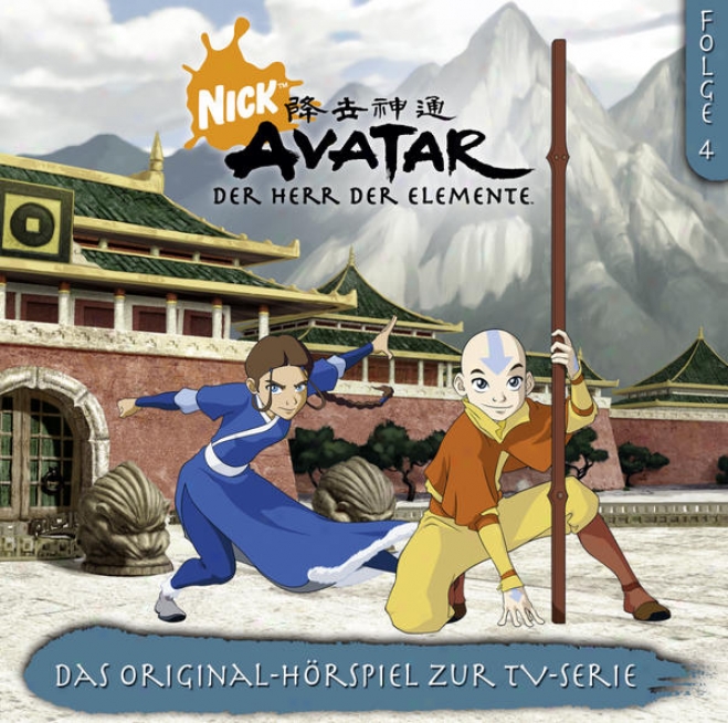 Avatar - Der Herr Der Elemente: Folge 4 (das Original-hã¶rspiel Zur Tv-serie)