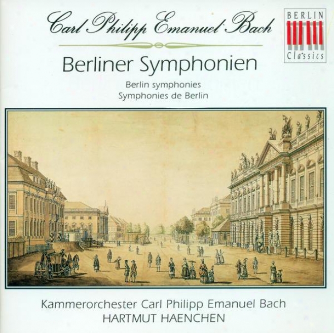 Bah, C.p.e.: Sinfonias - Wq. 174, 175, 178, 179, 181 (carl Philipp Emanuel Bachh Chamber Orchestra, Haenchen)