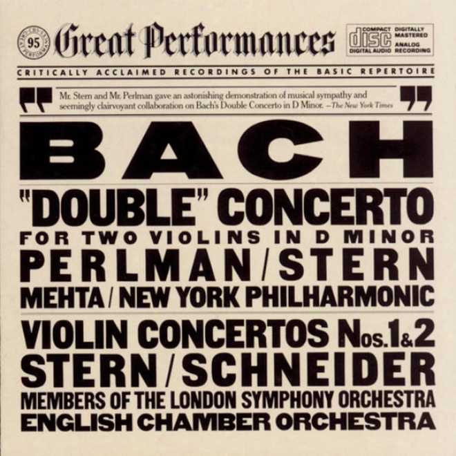 "bach: ""double"" Concerto For Two Violins In D Minor; Violin Concertos Nos. 1 & 2"