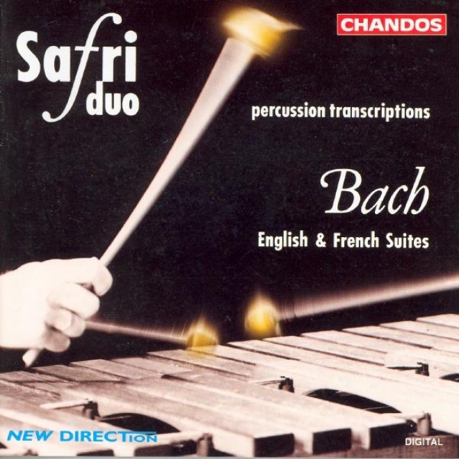 Bach: English Suites Nos. 2 And 4 And French Suite No. 6 (arr. For Percussion Duo)