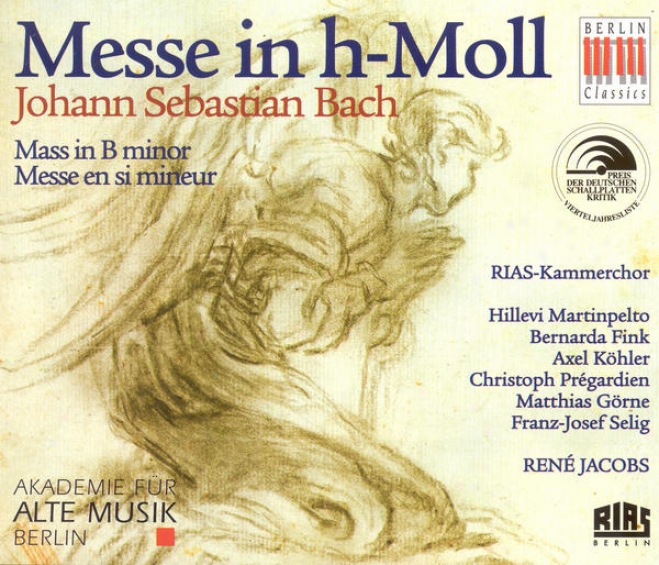 Bach, J.s.: Mass In B Minor, Bwv 232 (academy For Ancient Music Berlin, Jacogs)