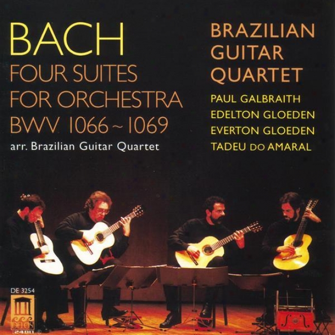 Bach, J.s.: Overture (suite) Nos. 1-4 (arr. For Guitar Quartet) (brazilian Guitar Quartet)