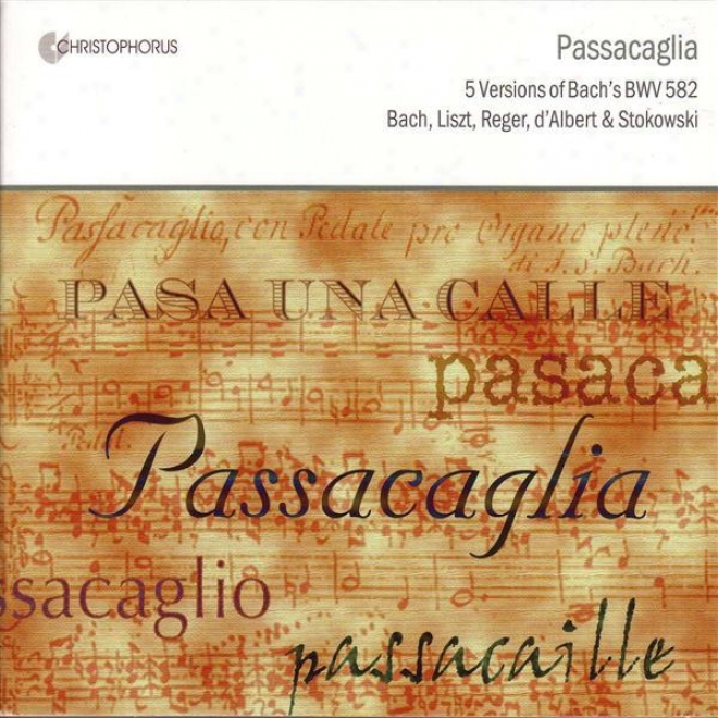 Bach, J.s.: Passacaglia And Fugue In C Minor, Bwv 582 (Archetype Translation And Arrangements By D'albert, E. / Topfer, J.g. / Reger, M