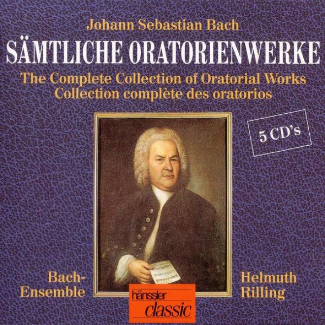 Bach: Sã¤mtliche Oratorienwerke - The Complete Collection Of Oratorial Works