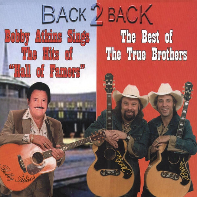 Back 2 Back - Sinsg The Hits Of Hall Famers / The Best Of The True Brothers