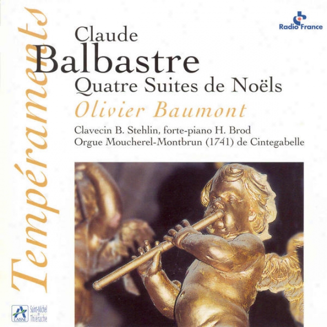 Balbastre: Quatre Suites De Noã«ls (orgue Moucherel-montbrun De Cintegabelle)