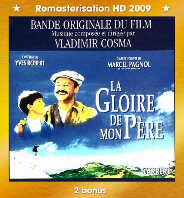 "bandes Originales Des Films ""la Gloire De Mon Pã¸re"" & ""le Chã¢teau De Ma Mã¸re"" (1990)"