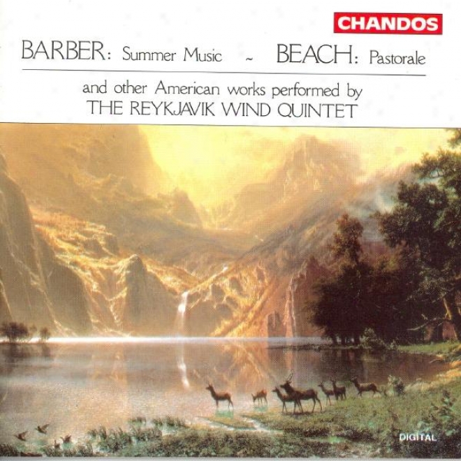Barber: Summer Music / Fine: Partita / Schuller: Suite / Harbison: Wind Quintet / Beach: Pastorale