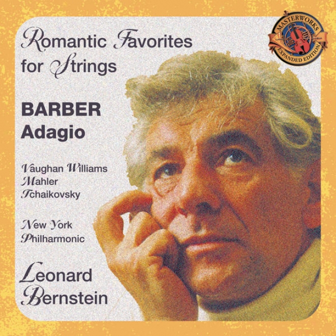 Barber's Adagio And Other Romantic Favorites For Strings [expanded Edition]