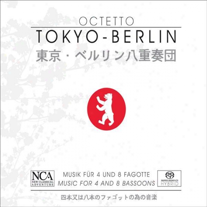 Bassoon Music - Sadler, H. / Miura, M. / Dan, I. / Nather, G. / Ishii, M. / Natusch, K. / Stockigt, M. (music For 8 Bassoons) (oct