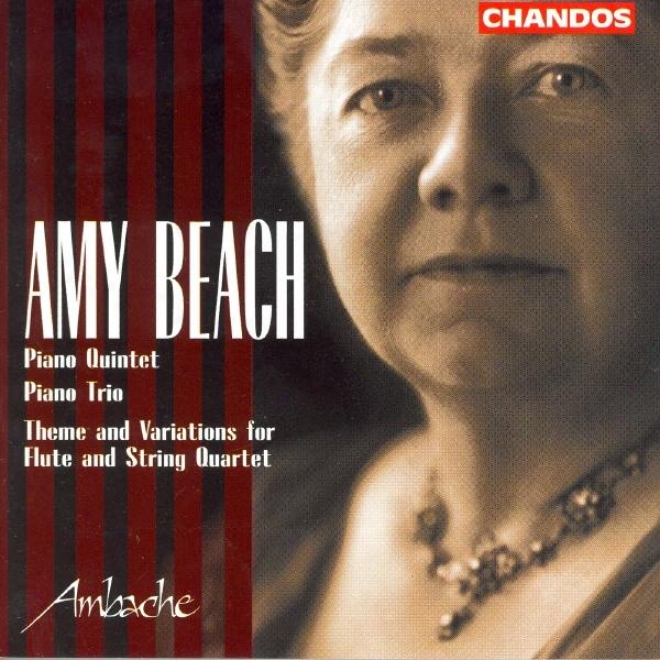 Beach: Piano Quintet In F Sharp Minor / Theme And Variations / Piano Trio In A Minor