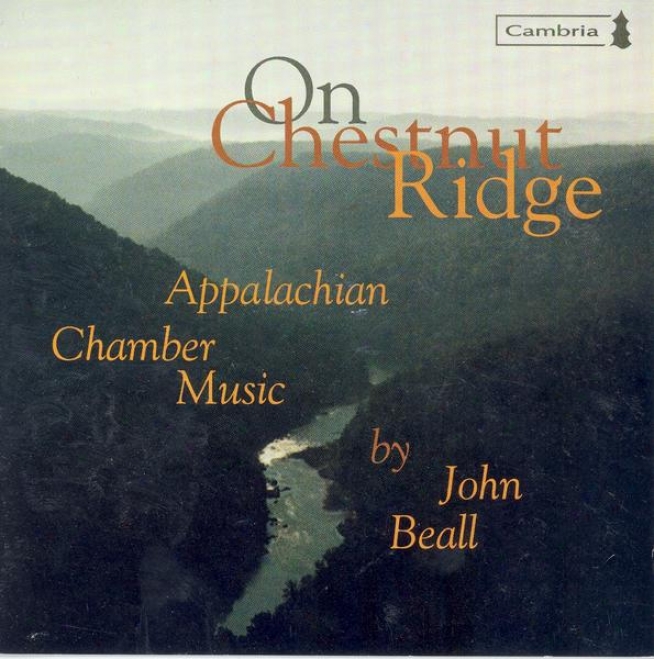 Beall, J.: Cello Sonata / Whitewater / On Chestnut Ridge / Shaker Tunes / Barn Dance (c. Beall, S. Beall, Christianson)