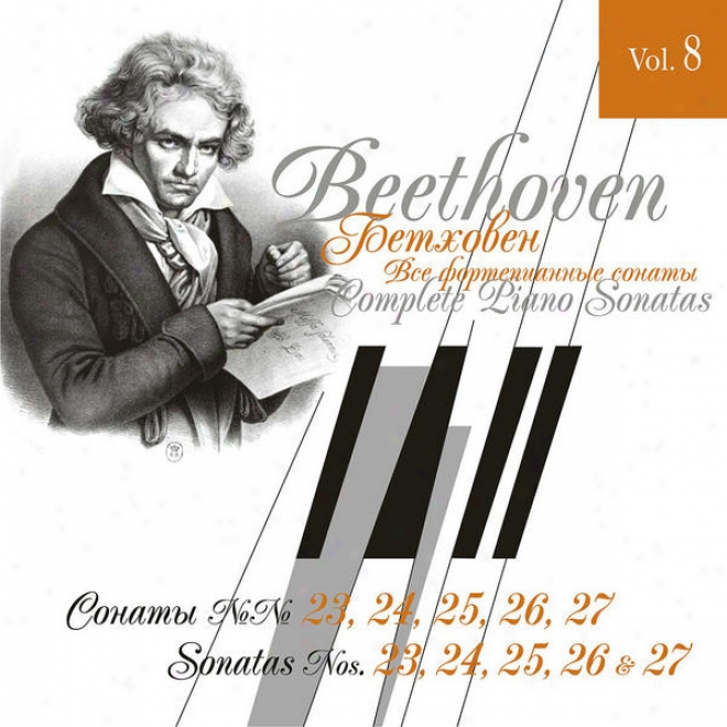 Beethoven: Complete Piano Sonatas Vol.8 ( No.23, No.24, No.25, No.26, No.27)