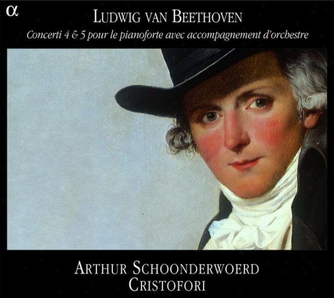Beethoven: Concerti 4 & 5 Pour Le Pianoforte Avec Accompagnement D'orchestre