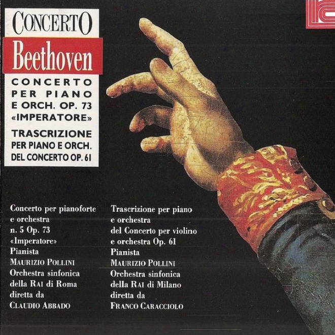 Beethovven: Concerto Per Pianoforte E Orchestra, Trascrizione Per Pianoforte E Orchestra