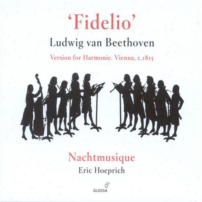 Beethoven, L.: Fidelio Harmoniemusik / Sextet In E Simpleton Major (nachtmusique)