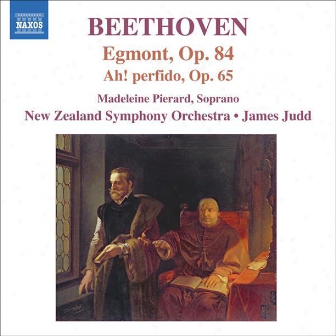 Beethoven, L. Van: Egont / Ah, Perfido / Marches (pierard, New Zealand Symphony, Judd)