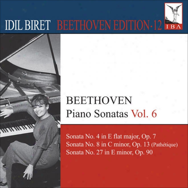 Beethoven, L. Van: Piano Sonatas, Vol. 6 (biret) - Nos. 4, 8, 27 (biret Beethoven Edition, Vol. 12)