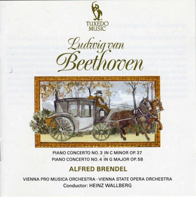 Beethoven: Piano Concerto No.3 In C Minor, Op.37; Piano Concerto N.4 In G, Op.58