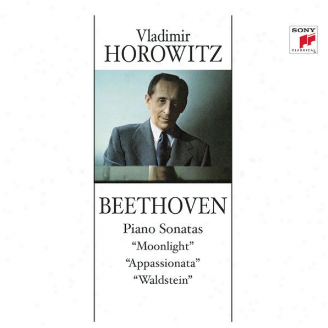 "beethoven: Piano Sonatas Nos. 14 ""moonlight""; No.  21 ""waldstein"" & No.  23 ""appassionata"