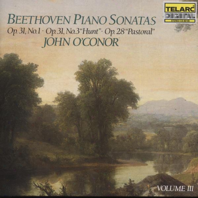 "beethoven: Piano Sonnatas Power 3: Op. 31, No. 1; Op. 31, No. 3 ""uhnt;"" Op. 28 ""pastoral"