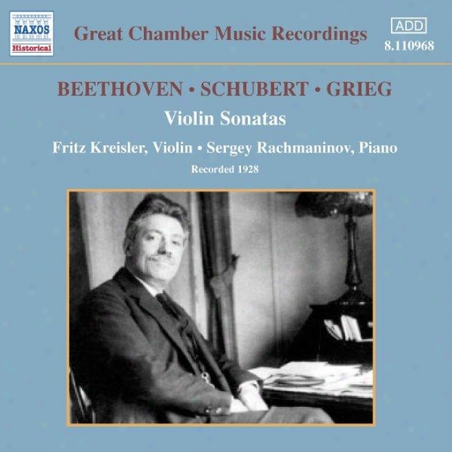 Beethoven / Schubert / Griet: Violin Sonatas (kreisler / Rachmaninov) (1928)