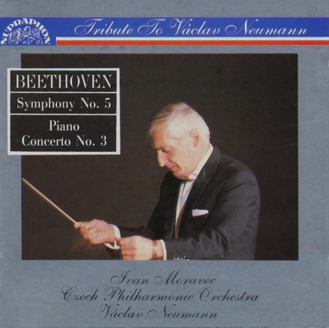 Beethoven : Symphony No. 5, Piano Concerto No. 3 / Moravec, Czech Po, Neumanj