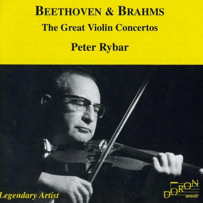 Beethoven: Violin Concert oIn D, Op.61; Brahms: Violin Concerto In D, Op.77