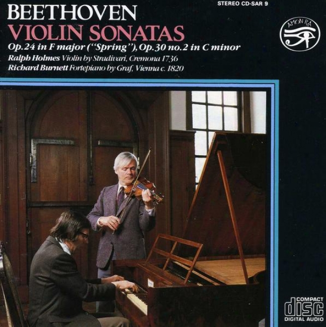 "beethoven Violun Sonatas: Op.24 In F Major (""the Spring"") And Op.30 No.2 In C Minor"