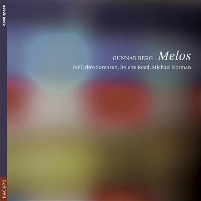 Berg, G.: Ar Goat / Triedra / 9 Duos / Melos I (p.d. Sorensen, Roed, M. Norman)