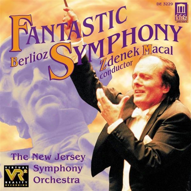 Berlioz, H.: Symphonie Fantastique / Romeo Et Juliette (love Scene) (new Jersey Symphony Orchestra, Macal)