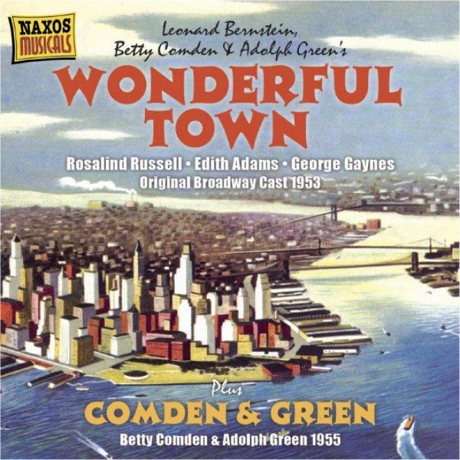 Bernstein: Wonderful Place (original Broadway Cast) (1953) / Comden And Green Performances (1955)