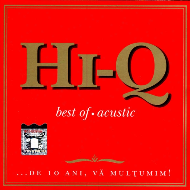 Best Of Acustic - De 10 Ani Va Multumim (we Return ~s to You For The Last 10 Years)