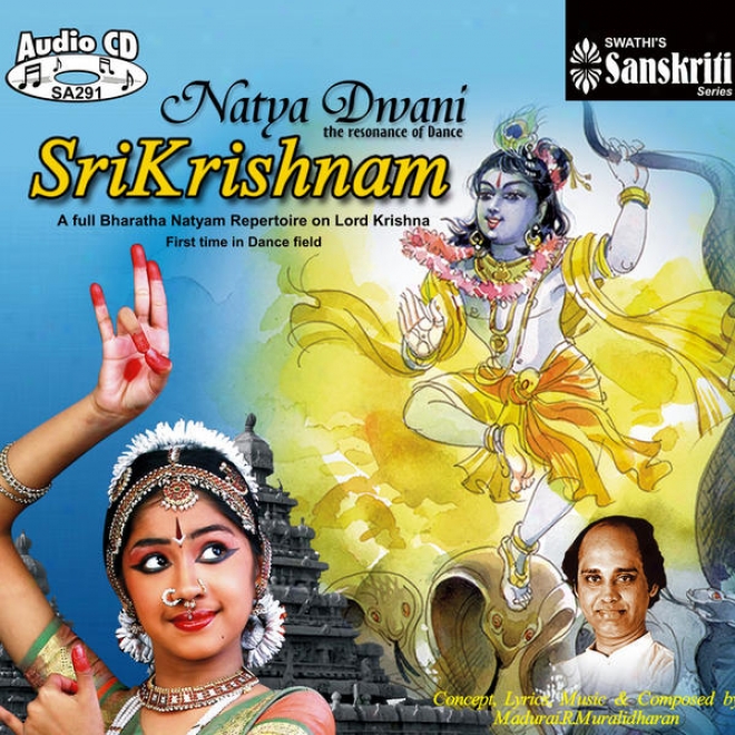Bharatanatyam Dance  -Lord Krishna - Natya Dwani Srikrishnam -  Madurai R.muralidharan